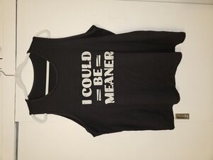 🤩3/$15! NWOT "I Could Be Meaner" Novelty Tank (2XL US size)